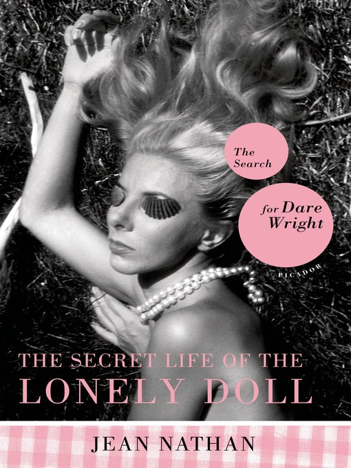 Title details for The Secret Life of the Lonely Doll by Jean Nathan - Available